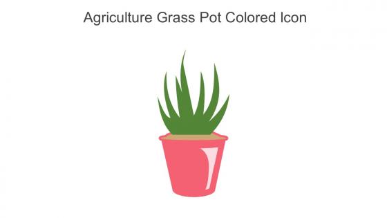 Agriculture Grass Pot Colored Icon In Powerpoint Pptx Png And Editable Eps Format