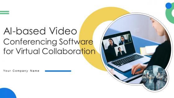 video conference presentation ppt AI Based Video Conferencing Software For Virtual Collaboration AI CD V