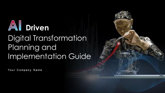 AI Driven Digital Transformation Planning And Implementation Guide DT CD