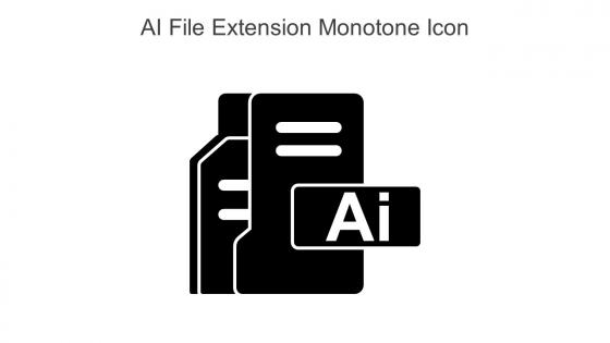 AI File Extension Monotone Icon In Powerpoint Pptx Png And Editable Eps Format