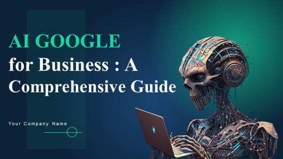 AI Google For Business A Comprehensive Guide AI CD V