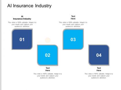Ai insurance industry ppt powerpoint presentation introduction cpb