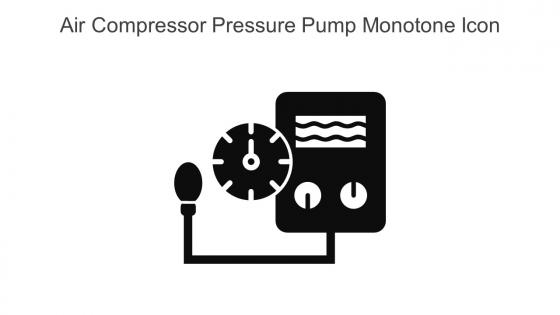 Air Compressor Pressure Pump Monotone Icon In Powerpoint Pptx Png And Editable Eps Format