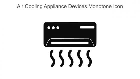 Air Cooling Appliance Devices Monotone Icon In Powerpoint Pptx Png And Editable Eps Format