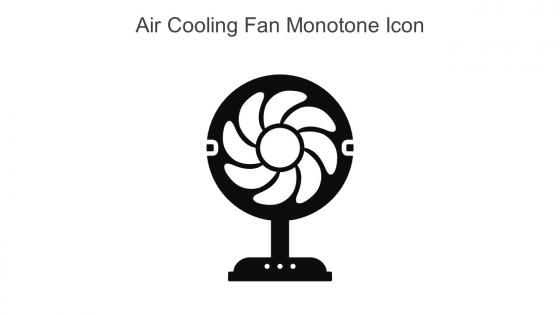 Air Cooling Fan Monotone Icon In Powerpoint Pptx Png And Editable Eps Format