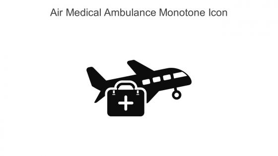 Air Medical Ambulance Monotone Icon In Powerpoint Pptx Png And Editable Eps Format