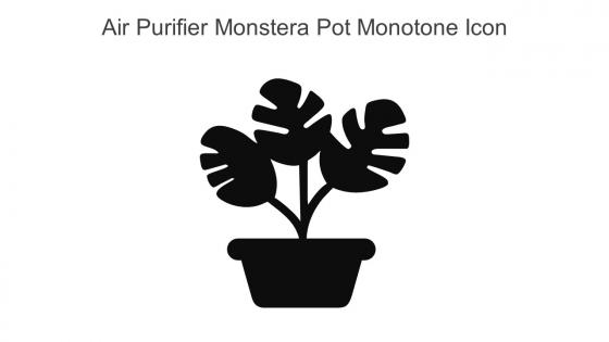 Air Purifier Monstera Pot Monotone Icon In Powerpoint Pptx Png And Editable Eps Format