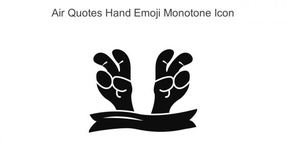 Air Quotes Hand Emoji Monotone Icon In Powerpoint Pptx Png And Editable Eps Format