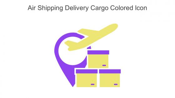 Air Shipping Delivery Cargo Colored Icon In Powerpoint Pptx Png And Editable Eps Format