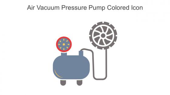 Air Vacuum Pressure Pump Colored Icon In Powerpoint Pptx Png And Editable Eps Format