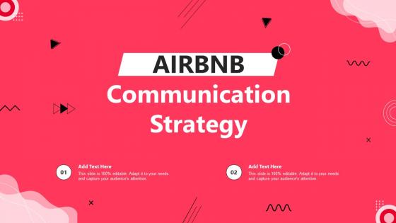 Airbnb Communication Strategy Ppt Slides Infographic Template