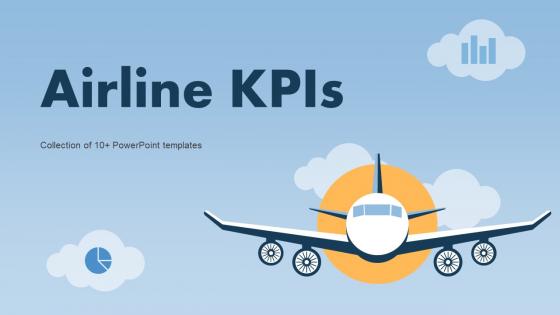 Airline Kpis Powerpoint Ppt Template Bundles