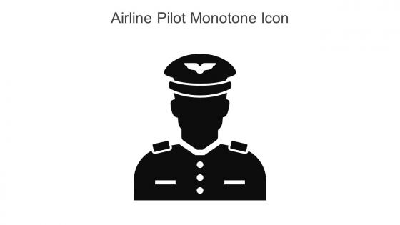 Airline Pilot Monotone Icon In Powerpoint Pptx Png And Editable Eps Format