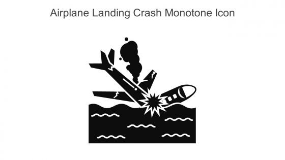 Airplane Landing Crash Monotone Icon In Powerpoint Pptx Png And Editable Eps Format
