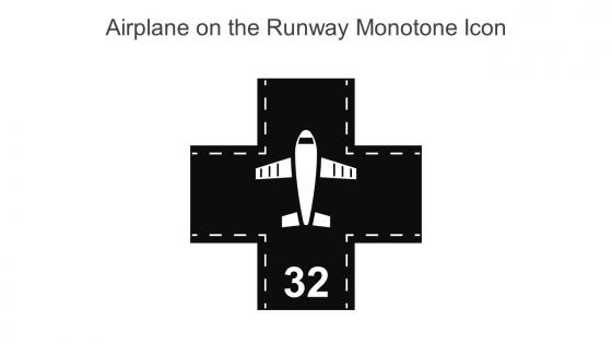 Airplane On The Runway Monotone Icon In Powerpoint Pptx Png And Editable Eps Format