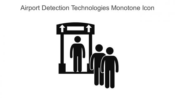 Airport Detection Technologies Monotone Icon In Powerpoint Pptx Png And Editable Eps Format