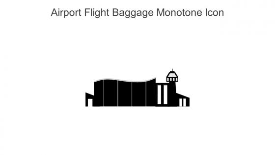 Airport Flight Baggage Monotone Icon In Powerpoint Pptx Png And Editable Eps Format