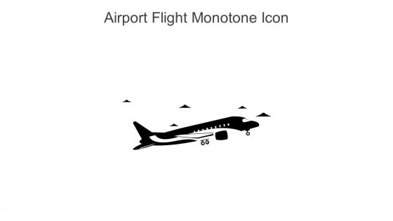 Airport Flight Monotone Icon In Powerpoint Pptx Png And Editable Eps Format