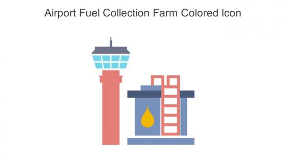 Airport Fuel Collection Farm Colored Icon In Powerpoint Pptx Png And Editable Eps Format