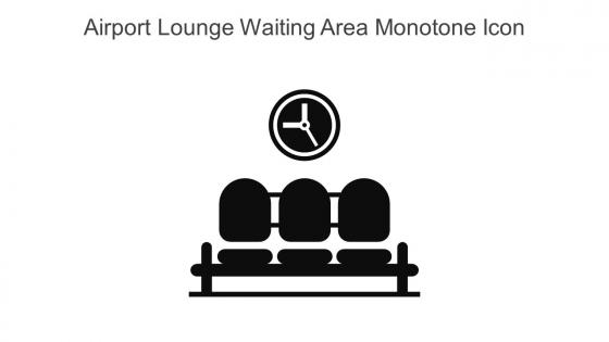 Airport Lounge Waiting Area Monotone Icon In Powerpoint Pptx Png And Editable Eps Format