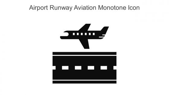 Airport Runway Aviation Monotone Icon In Powerpoint Pptx Png And Editable Eps Format
