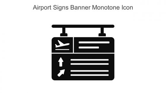 Airport Signs Banner Monotone Icon In Powerpoint Pptx Png And Editable Eps Format