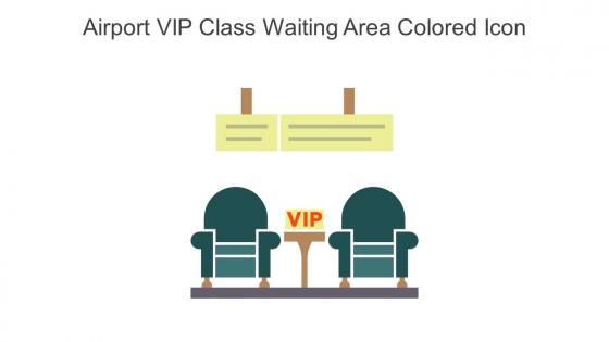 Airport VIP Class Waiting Area Colored Icon In Powerpoint Pptx Png And Editable Eps Format