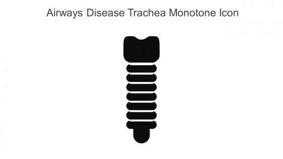 Airways Disease Trachea Monotone Icon In Powerpoint Pptx Png And Editable Eps Format