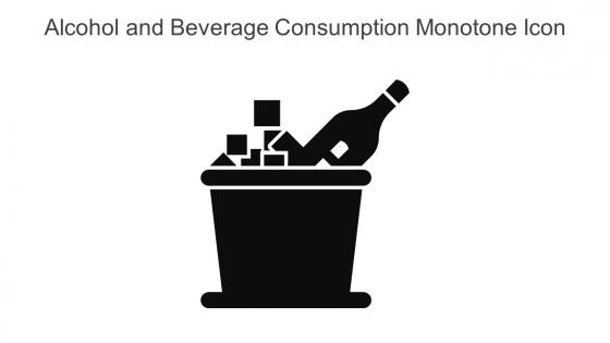 Alcohol And Beverage Consumption Monotone Icon In Powerpoint Pptx Png And Editable Eps Format