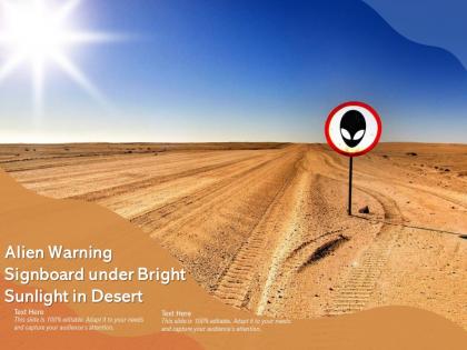Alien warning signboard under bright sunlight in desert