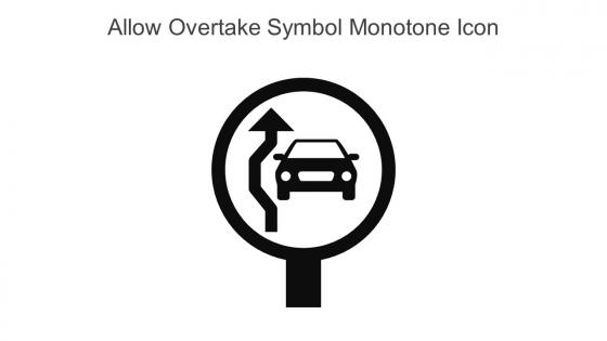Allow Overtake Symbol Monotone Icon In Powerpoint Pptx Png And Editable Eps Format