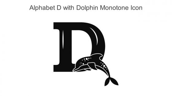Alphabet D With Dolphin Monotone Icon In Powerpoint Pptx Png And Editable Eps Format