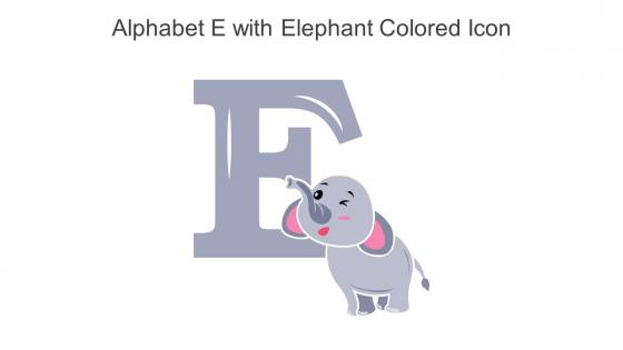 Alphabet E With Elephant Colored Icon In Powerpoint Pptx Png And Editable Eps Format