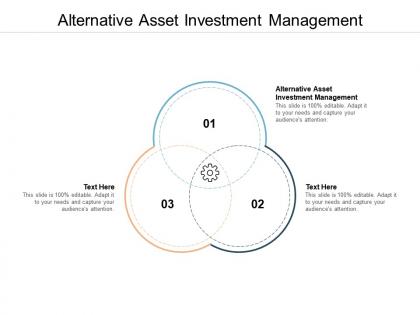 Alternative asset investment management ppt powerpoint presentation portfolio background cpb