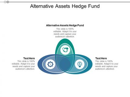 Alternative assets hedge fund ppt powerpoint presentation infographic template icon cpb