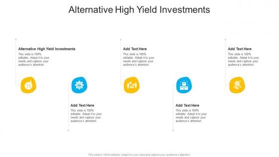 Alternative High Yield Investments In Powerpoint And Google Slides Cpb