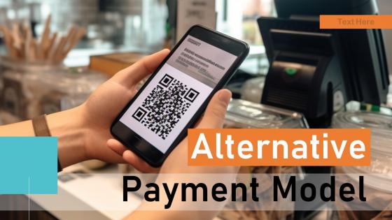 Alternative Payment Model Powerpoint Presentation And Google Slides ICP