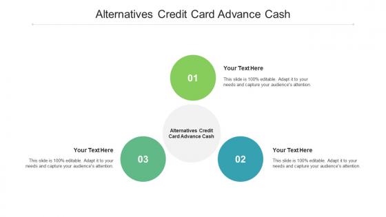 Alternatives credit card advance cash ppt powerpoint presentation professional cpb