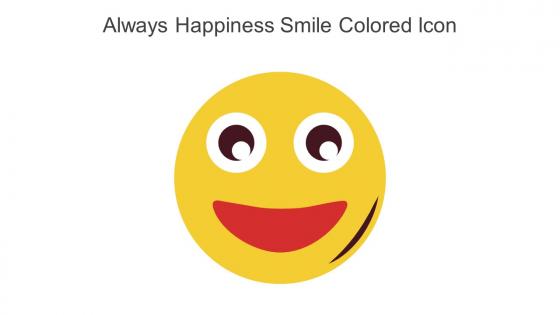 Always Happiness Smile Colored Icon In Powerpoint Pptx Png And Editable Eps Format
