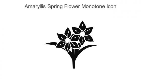 Amaryllis Spring Flower Monotone Icon In Powerpoint Pptx Png And Editable Eps Format
