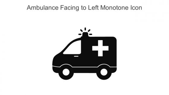 Ambulance Facing To Left Monotone Icon In Powerpoint Pptx Png And Editable Eps Format