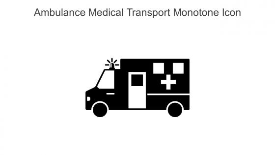 Ambulance Medical Transport Monotone Icon In Powerpoint Pptx Png And Editable Eps Format