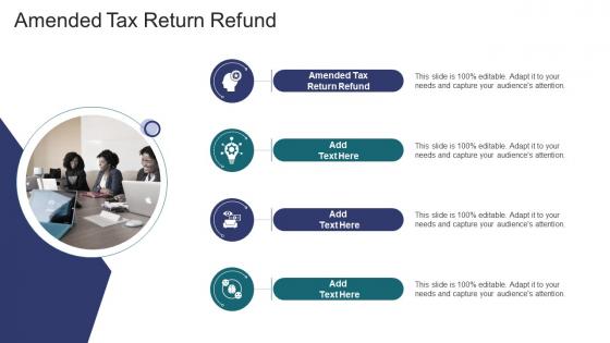 Amended Tax Return Refund In Powerpoint And Google Slides Cpb
