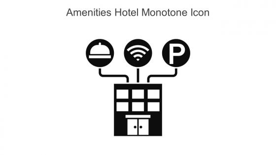 Amenities Hotel Monotone Icon In Powerpoint Pptx Png And Editable Eps Format