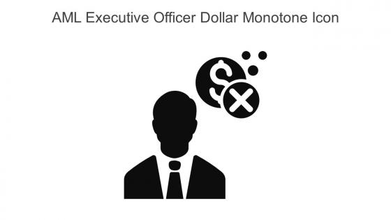 AML Executive Officer Dollar Monotone Icon In Powerpoint Pptx Png And Editable Eps Format