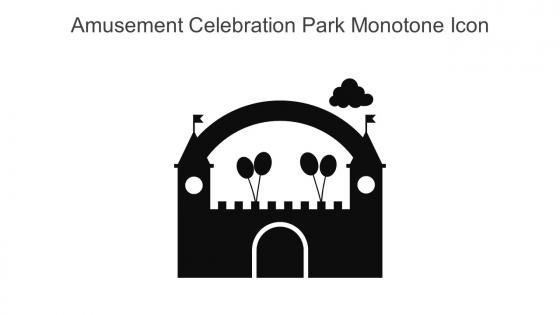 Amusement Celebration Park Monotone Icon In Powerpoint Pptx Png And Editable Eps Format