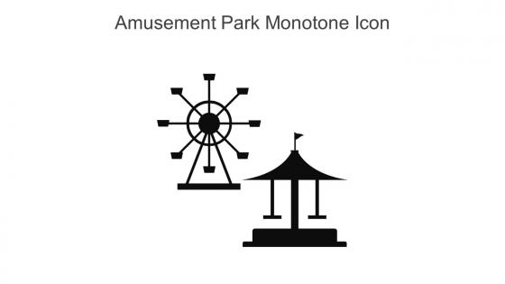 Amusement Park Monotone Icon In Powerpoint Pptx Png And Editable Eps Format