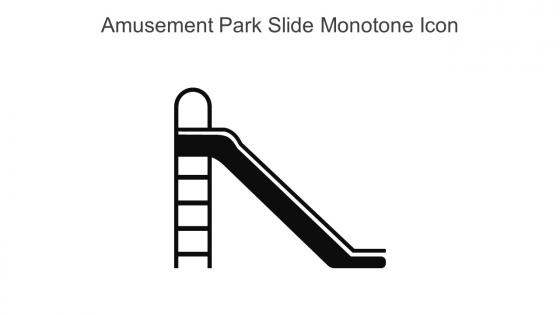 Amusement Park Slide Monotone Icon In Powerpoint Pptx Png And Editable Eps Format