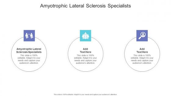 Amyotrophic Lateral Sclerosis Specialists In Powerpoint And Google Slides Cpb