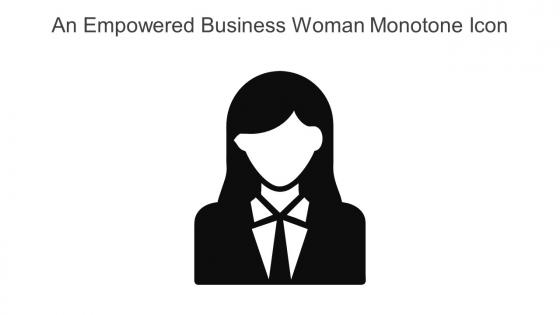 An Empowered Business Woman Monotone Icon In Powerpoint Pptx Png And Editable Eps Format